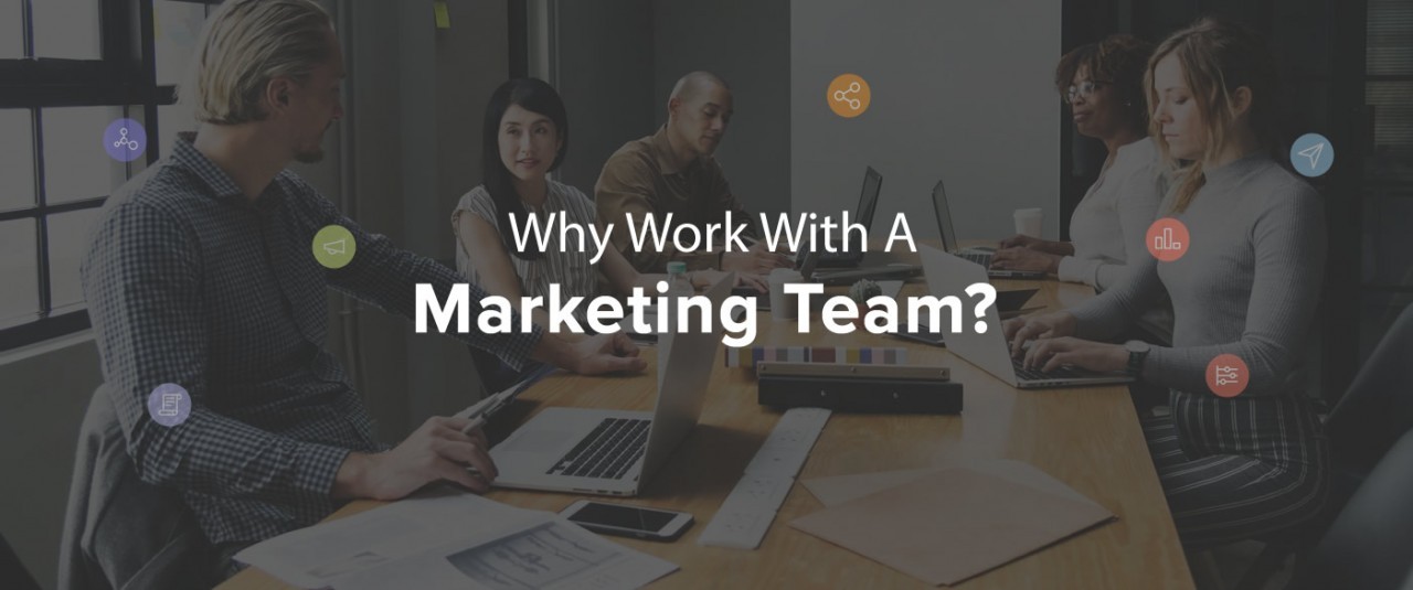 b2ap3_large_blog-why-work-with-a-marketing-team-here-are-three-important-benefits
