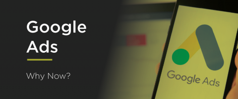 Google Ads: Why Now?