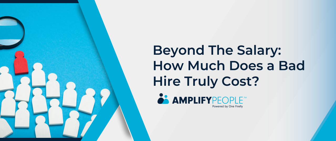 Blog---Beyond-The-Salary-How-Much-Does-a-Bad-Hire-Truly-Cost-
