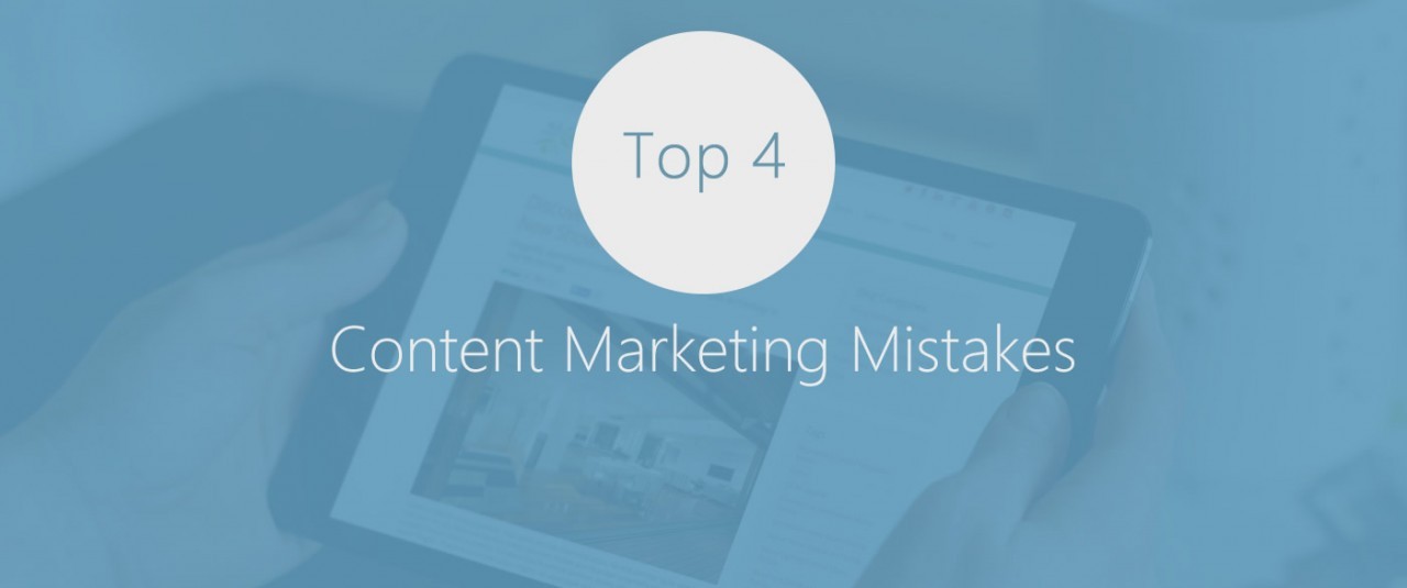 b2ap3_large_blog-the-top-4-content-marketing-mistakes-to-avoid
